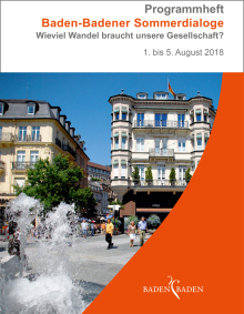 Deckblatt Flyer Sommerdialoge. Überschrift: Baden-Badener Sommerdialoge; Wieviel Wandel braucht unsere Gesellschaft? 1. bis 5. August 2018. Daneben ein Bild des Leopoldsplatzes