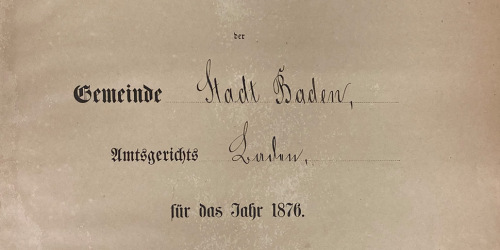 Deckblatt eines Geburts-Hauptregisters der Stadt Baden-Baden aus dem Jahr 1876.