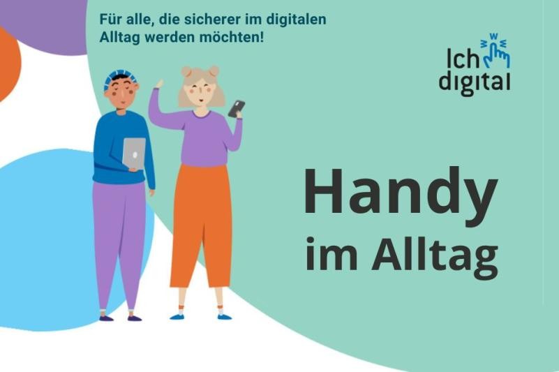 Handy im Alltag Zwei Personen, eine ältere und eine jüngere, stehen nebeneinander und halten digitale Geräte. Sie lächeln und wirken zufrieden. Der Text daneben lautet: 'Handy im Alltag'